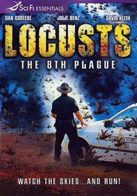 Саранча: Восьмая чума / Locusts: The 8th Plague (2005) смотреть онлайн бесплатно в отличном качестве