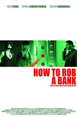 Как ограбить банк / How to Rob a Bank (2007) смотреть онлайн бесплатно в отличном качестве