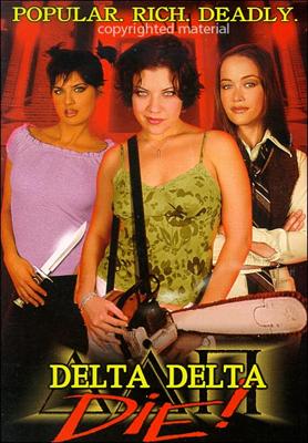 Сестринское братство / Delta Delta Die! (2003) смотреть онлайн бесплатно в отличном качестве