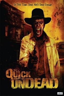 Я бессмертный (The Quick and the Undead) 2006 года смотреть онлайн бесплатно в отличном качестве. Постер