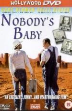 Ничей ребенок / Nobody's Baby (2001) смотреть онлайн бесплатно в отличном качестве