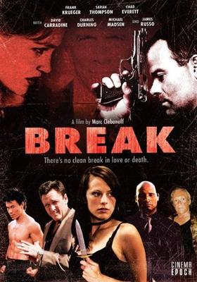 Брейк (Break) 2009 года смотреть онлайн бесплатно в отличном качестве. Постер