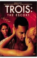 Трио: Эскорт / Trois 3: The Escort (None) смотреть онлайн бесплатно в отличном качестве