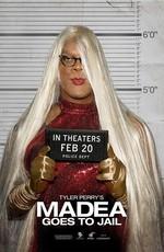 Мэдея в тюрьме / Madea Goes to Jail (2009) смотреть онлайн бесплатно в отличном качестве