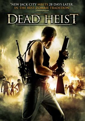 Осажденные упырями / Dead Heist (2007) смотреть онлайн бесплатно в отличном качестве