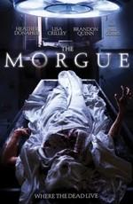 Морг / Morgue, The (2008) смотреть онлайн бесплатно в отличном качестве