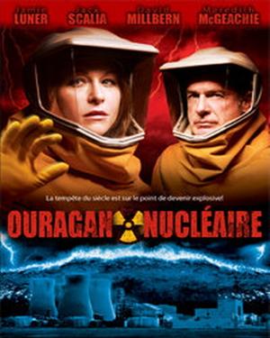 Ядерный ураган (Nuclear Hurricane) 2007 года смотреть онлайн бесплатно в отличном качестве. Постер