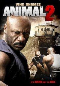 Авторитет / Animal 2 (2008) смотреть онлайн бесплатно в отличном качестве