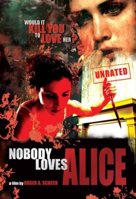 Никто не любит Элис (Nobody Loves Alice) 2008 года смотреть онлайн бесплатно в отличном качестве. Постер