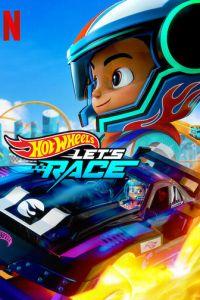 Hot Wheels. Вперёд! / Hot Wheels Let's Race (2024) смотреть онлайн бесплатно в отличном качестве