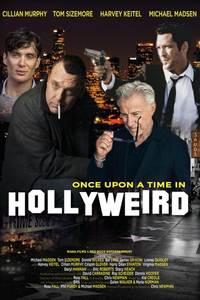 Однажды в Голличуде / Once Upon a Time in Hollyweird (None) смотреть онлайн бесплатно в отличном качестве