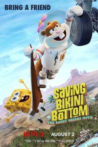 Спасти Бикини-Боттом: Фильм Сэнди Чикс / Saving Bikini Bottom: The Sandy Cheeks Movie (None) смотреть онлайн бесплатно в отличном качестве