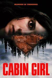 Девушка из хижины / Cabin Girl (2023) смотреть онлайн бесплатно в отличном качестве