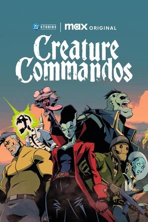 Монстры-коммандос / Creature Commandos (2024) смотреть онлайн бесплатно в отличном качестве