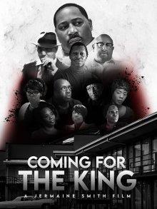 Идущие за Кингом / Coming for the King (2021) смотреть онлайн бесплатно в отличном качестве