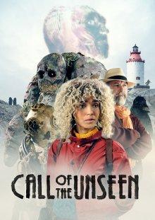 Зов неведомого / Call of the Unseen (2022) смотреть онлайн бесплатно в отличном качестве