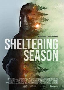 Время прятаться / Sheltering Season (2022) смотреть онлайн бесплатно в отличном качестве