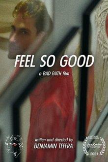 Как же приятно / Feel So Good (2022) смотреть онлайн бесплатно в отличном качестве