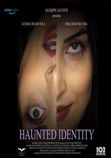 Призрачная личность / Haunted Identity (2021) смотреть онлайн бесплатно в отличном качестве