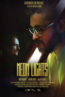 Неоновые огни / Neon Lights (2022) смотреть онлайн бесплатно в отличном качестве