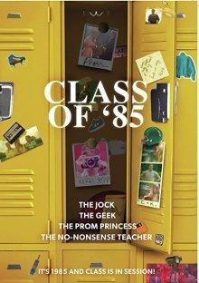 Выпуск восемьдесят пятого года / Class of '85 (2022) смотреть онлайн бесплатно в отличном качестве