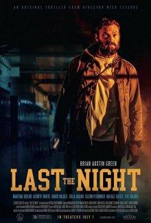 Последняя ночь / Last the Night (2022) смотреть онлайн бесплатно в отличном качестве