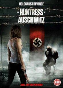 Охотница из Освенцима / The Huntress of Auschwitz (2022) смотреть онлайн бесплатно в отличном качестве