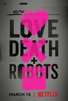 Любовь, смерть и роботы / Love, Death & Robots (2019) смотреть онлайн бесплатно в отличном качестве