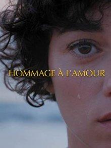 Дань любви / Hommage à l'amour (2021) смотреть онлайн бесплатно в отличном качестве