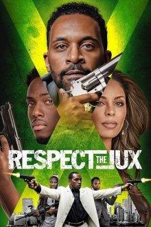 Уважай братство / Respect the Jux (2022) смотреть онлайн бесплатно в отличном качестве