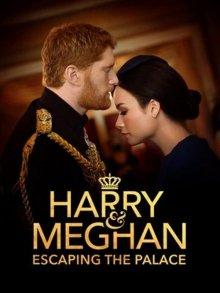 Гарри и Меган: Побег из дворца / Harry & Meghan: Escaping the Palace (2021) смотреть онлайн бесплатно в отличном качестве