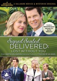 Подписано, запечатано, доставлено: я не могу без тебя / Signed, Sealed, Delivered: Lost Without You (2016) смотреть онлайн бесплатно в отличном качестве