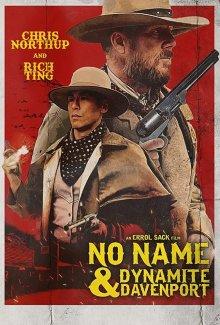 Безымянный и Динамит / No Name & Dynamite (2022) смотреть онлайн бесплатно в отличном качестве