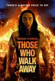 Уходящие / Those Who Walk Away (2022) смотреть онлайн бесплатно в отличном качестве