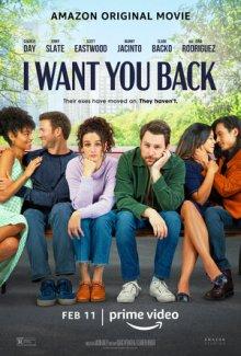 Я хочу вернуть тебя / I Want You Back (2022) смотреть онлайн бесплатно в отличном качестве