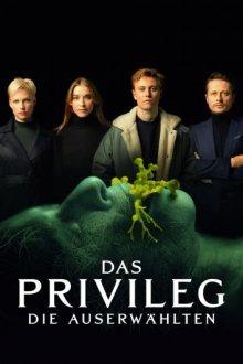 Привилегированные / Das Privileg (2022) смотреть онлайн бесплатно в отличном качестве