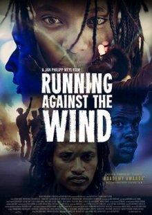 Бежать против ветра / Running Against the Wind (2019) смотреть онлайн бесплатно в отличном качестве