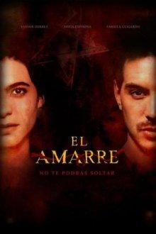 Привязка / El Amarre (2021) смотреть онлайн бесплатно в отличном качестве