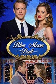 Бал под голубой луной / Blue Moon Ball (2021) смотреть онлайн бесплатно в отличном качестве