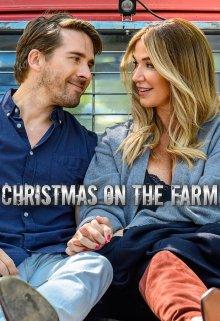 Рождество на ферме / Christmas on the Farm (2021) смотреть онлайн бесплатно в отличном качестве