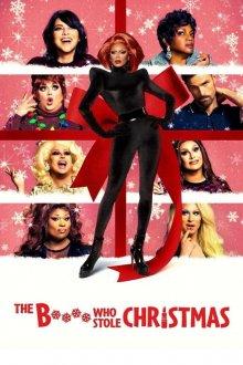 Стерва, похитившая Рождество / The Bitch Who Stole Christmas (2021) смотреть онлайн бесплатно в отличном качестве