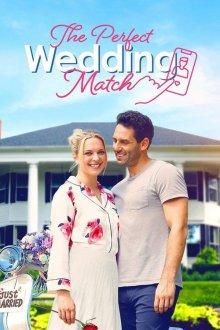 Идеальное совпадение / The Perfect Wedding Match (2021) смотреть онлайн бесплатно в отличном качестве