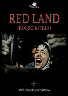 Красная земля / Red Land (Rosso Istria) (2018) смотреть онлайн бесплатно в отличном качестве