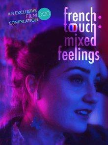 Французское прикосновение: смешанные чувства / French Touch: Mixed Feelings (2019) смотреть онлайн бесплатно в отличном качестве