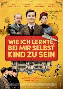 Как я научился быть ребёнком / Wie ich lernte, bei mir selbst Kind zu sein (2019) смотреть онлайн бесплатно в отличном качестве