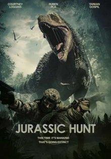 Юрская охота (Jurassic Hunt) 2021 года смотреть онлайн бесплатно в отличном качестве. Постер