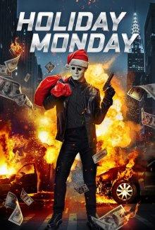 Нерабочий понедельник / Holiday Monday (2021) смотреть онлайн бесплатно в отличном качестве