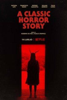 Классическая история ужасов / A Classic Horror Story (2021) смотреть онлайн бесплатно в отличном качестве