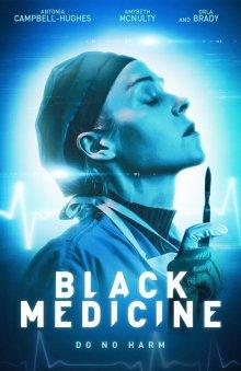 Чёрная медицина / Black Medicine (2021) смотреть онлайн бесплатно в отличном качестве