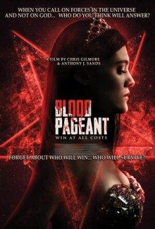 Кровавый конкурс / Blood Pageant (2021) смотреть онлайн бесплатно в отличном качестве